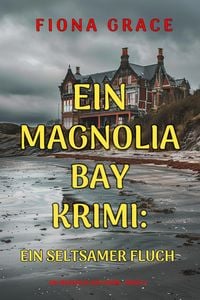 Produktbild: Ein seltsamer Fluch (Ein Magnolia-Bay-Krimi - Band 5)