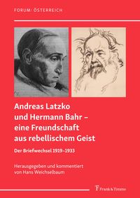Produktbild: Andreas Latzko und Hermann Bahr &ndash; eine Freundschaft aus rebellischem Geist