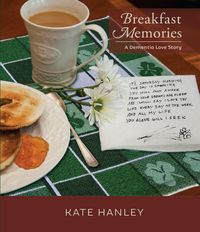 Produktbild: Breakfast Memories: A Dementia Love Story