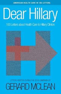 Produktbild: Dear Hillary: 100 Letters about health care