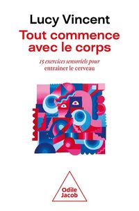 Produktbild: Tout commence avec le corps
