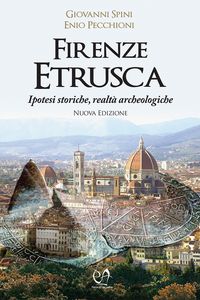 Produktbild: Firenze etrusca. Ipotesi storiche e realt&agrave; archeologiche