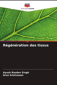 Produktbild: R&eacute;g&eacute;n&eacute;ration des tissus