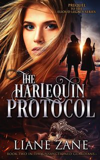 Produktbild: The Harlequin Protocol (The Unsanctioned Guardians, #2)