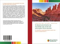 Produktbild: O desenvolvimento da escalada nas aulas de educa&ccedil;&atilde;o f&iacute;sica escolar