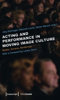 Bild vom Artikel Acting and Performance in Moving Image Culture vom Autor 