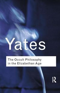 Produktbild: Yates, F: The Occult Philosophy in the Elizabethan Age