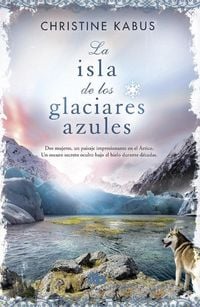 Produktbild: La isla de los glaciares azules