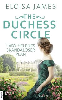 Bild vom Artikel The Duchess Circle - Lady Helenes skandalöser Plan vom Autor Eloisa James