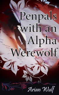 Produktbild: Penpals with an Alpha Werewolf
