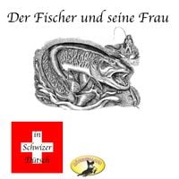 Produktbild: M&auml;rchen in Schwizer D&uuml;tsch, Der Fischer und seine Frau
