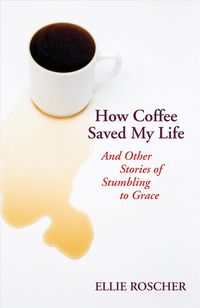 Produktbild: How Coffee Saved My Life
