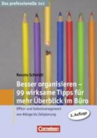 Produktbild: Besser organisieren - 99 wirksame Tipps f&uuml;r mehr &Uuml;berblick im B&uuml;ro
