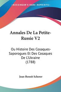 Produktbild: Scherer, J: Annales De La Petite-Russie V2