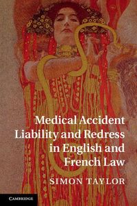 Produktbild: Medical Accident Liability and Redress in English and French Law