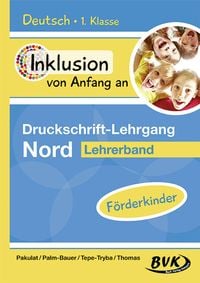 Produktbild: Inklusion von Anfang an &ndash; Druckschrift-Lehrgang Nord &ndash; F&ouml;rderkinder
