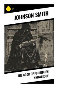 Produktbild: The Book of Forbidden Knowledge