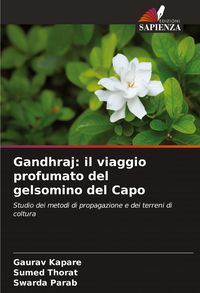 Produktbild: Gandhraj: il viaggio profumato del gelsomino del Capo
