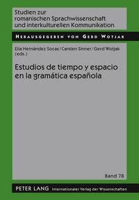 Produktbild: Estudios de tiempo y espacio en la gram&aacute;tica espa&ntilde;ola