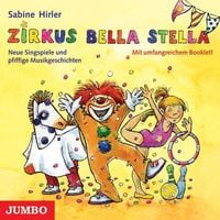 Produktbild: Hirler, S: Zirkus Bella Stella/CD