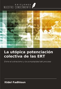 Produktbild: La ut&oacute;pica potenciaci&oacute;n colectiva de las ERT