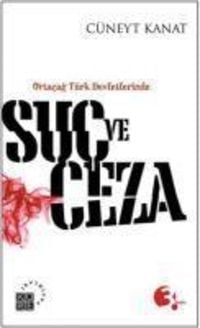 Produktbild: Ortacag T&uuml;rk Devletlerinde Suc ve Ceza