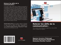Produktbild: Relever les d&eacute;fis de la communication :