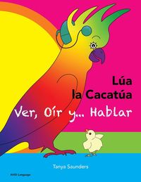 Produktbild: L&Uacute;A LA CACAT&Uacute;A - Ver, O&iacute;r y... Hablar