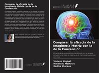 Produktbild: Comparar la eficacia de la Imaginer&iacute;a Motriz con la de la Convenci&oacute;n