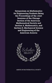 Produktbild: Symposium on Mathematics for Engineering Students Being the Proceedings of the Joint Sessions of the Chicago Section of the American Mathematical Soci