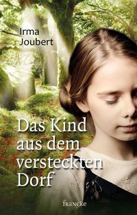 Produktbild: Das Kind aus dem versteckten Dorf