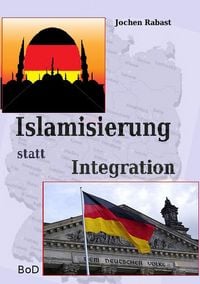 Produktbild: Islamisierung statt Integration