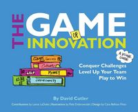 Produktbild: Cutler, D: Game of Innovation: Conquer Challenges. Level Up