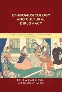 Produktbild: Ethnomusicology and Cultural Diplomacy