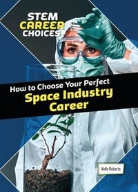 Produktbild: How to Choose Your Perfect Space Industry Career