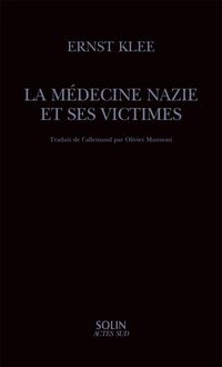 Produktbild: La m&eacute;decine nazie et ses victimes