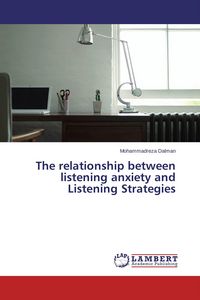 Produktbild: The relationship between listening anxiety and Listening Strategies
