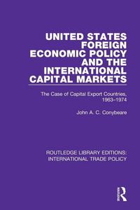 Produktbild: United States Foreign Economic Policy and the International Capital Markets