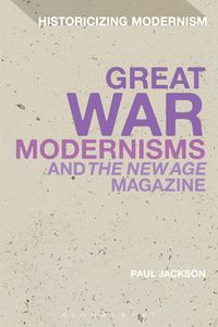 Produktbild: Great War Modernisms and 'The New Age' Magazine