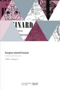 Produktbild: Congr&egrave;s Colonial Fran&ccedil;ais