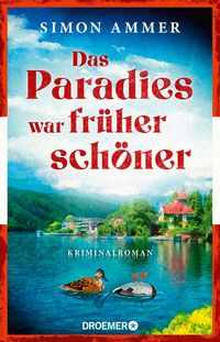 Produktbild: Das Paradies war fr&uuml;her sch&ouml;ner