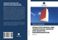 Produktbild: Sprachtechniken und Thematische Aspekte der Basotho-Akkordeonmusik