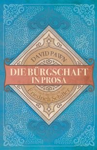 Produktbild: Die B&uuml;rgschaft in Prosa