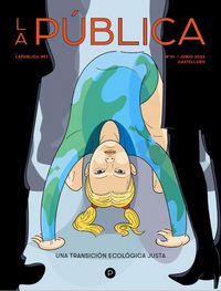 Produktbild: La P&uacute;blica : una transici&oacute;n ecol&oacute;gica justa