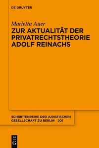 Produktbild: Zur Aktualit&auml;t der Privatrechtstheorie Adolf Reinachs