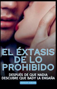 Produktbild: El &Eacute;xtasis de lo Prohibido