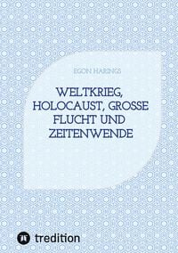 Produktbild: Weltkrieg, Holocaust, gro&szlig;e Flucht und Zeitenwende
