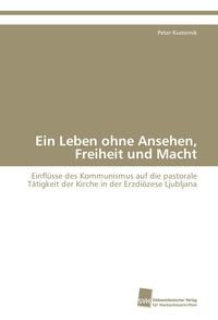 Produktbild: Ein Leben ohne Ansehen, Freiheit und Macht