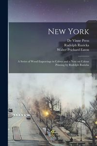 Produktbild: New York; a Series of Wood Engravings in Colour and a Note on Colour Printing by Rudolph Ruzicka