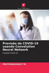 Produktbild: Previs&atilde;o da COVID-19 usando Convolution Neural Network